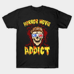 Horror Movie Addict T-Shirt